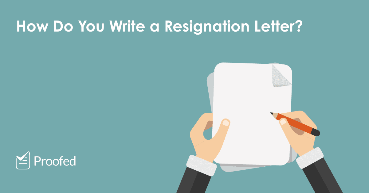 5 Top Tips on How to Write a Resignation Letter | Proofed's Writing Tips