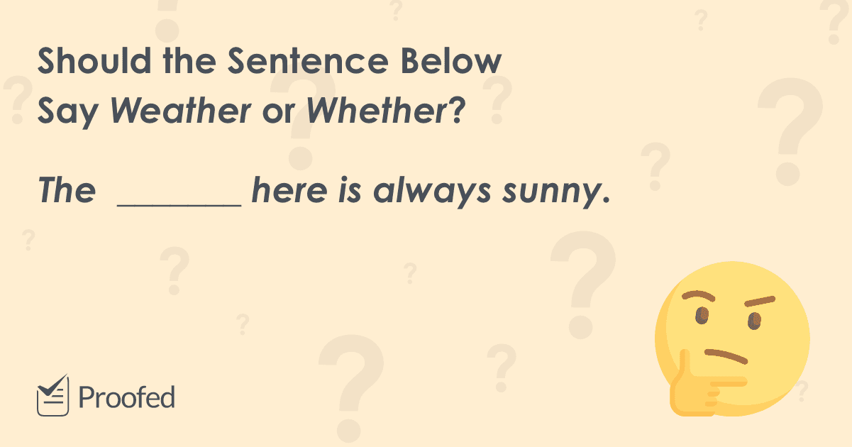 Word Choice: Weather vs. Whether
