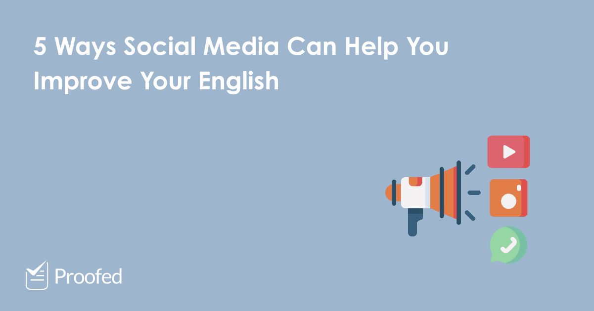 5 Ways Social Media Can Improve Your English