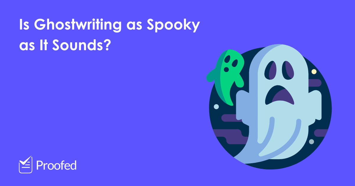 halloween-special-what-is-ghostwriting-proofed-s-writing-tips