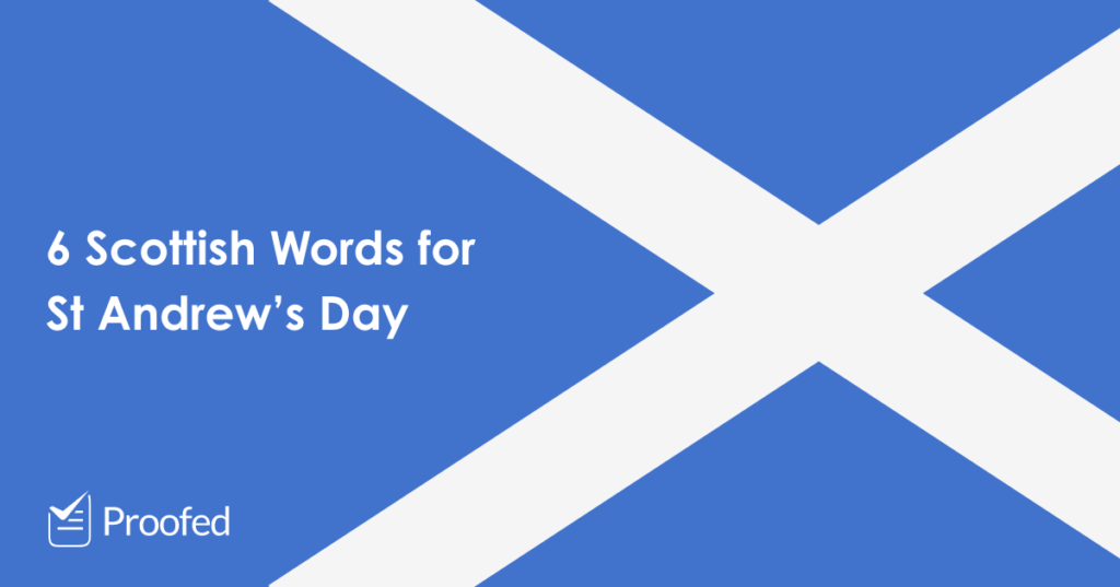 Pernickety Tattie-Bogles (6 Scottish Words for St Andrew's Day