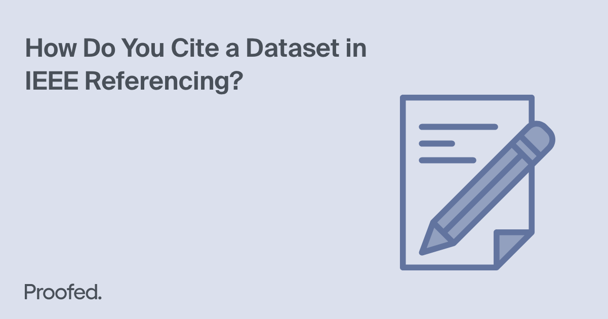 how-to-cite-a-dataset-in-ieee-referencing-proofed-s-writing-tips