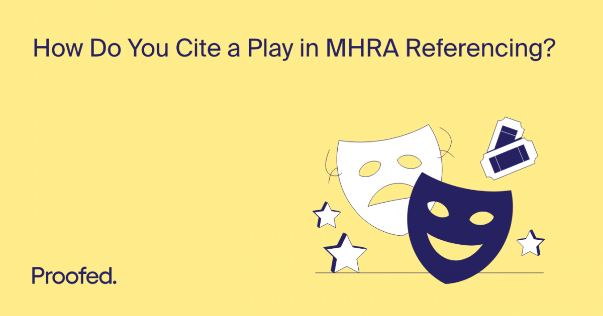 how-to-cite-a-play-in-mhra-referencing-proofed-s-writing-tips