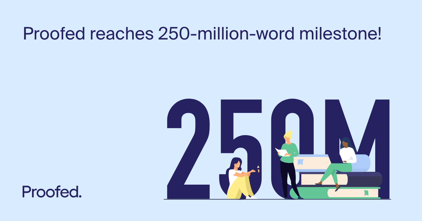 Proofed Reaches 250-Million-Word Milestone!