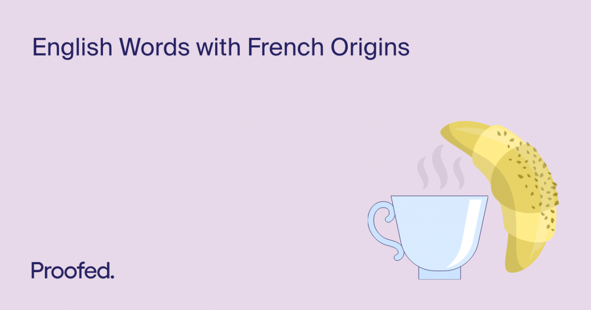 30-english-words-with-french-origins-proofed-s-writing-tips