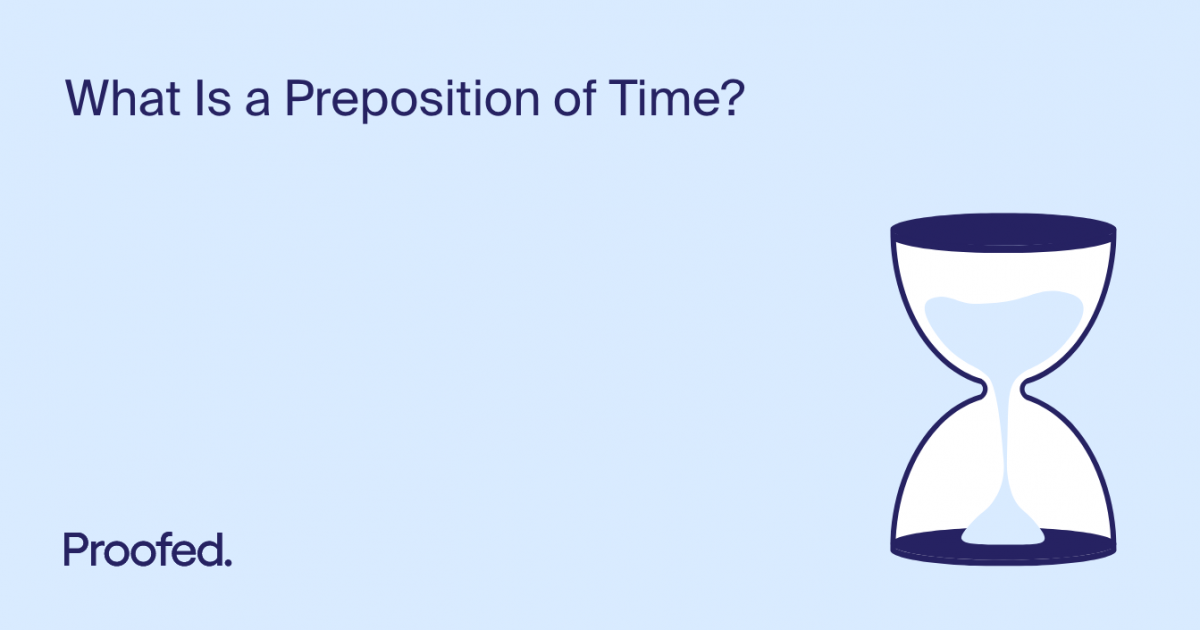 what-is-a-preposition-of-time-proofed-s-writing-tips