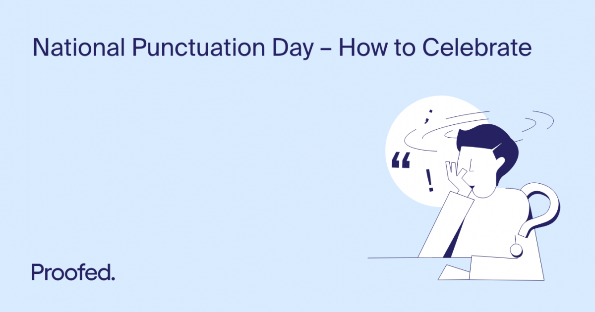 national-punctuation-day-how-to-celebrate-proofed-s-writing-tips