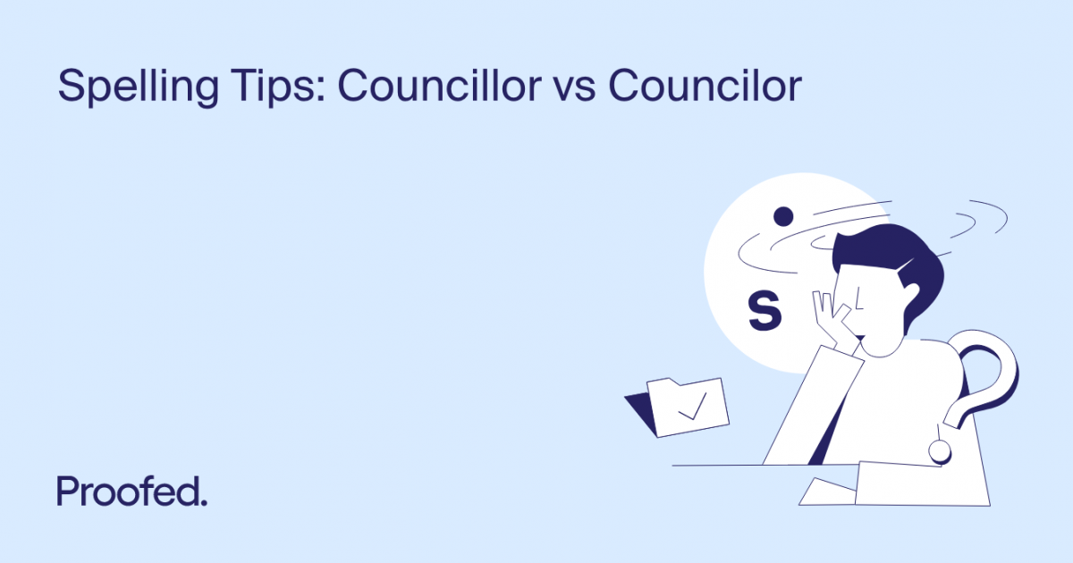 spelling-tips-councillor-vs-councilor-proofed-s-writing-tips