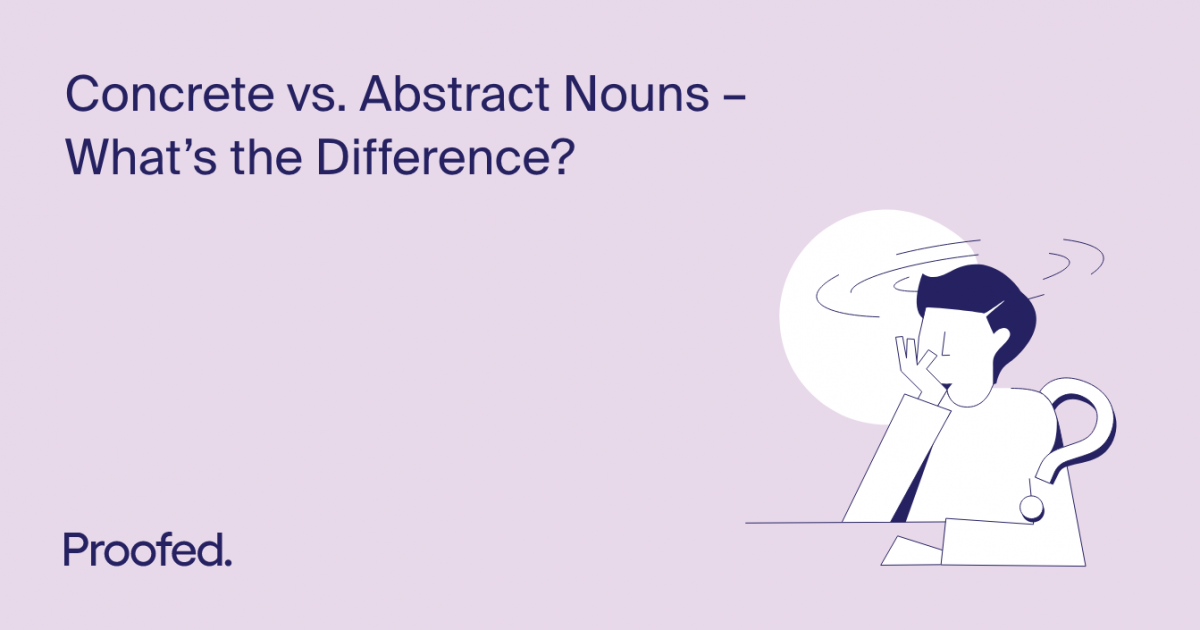 Concrete Nouns vs. Abstract Nouns