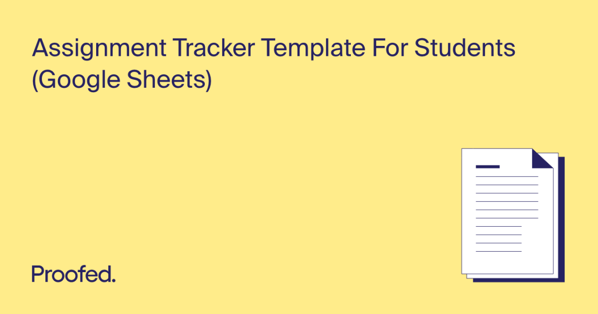 Assignment Tracker Template For Students (Google Sheets) | Proofed's ...