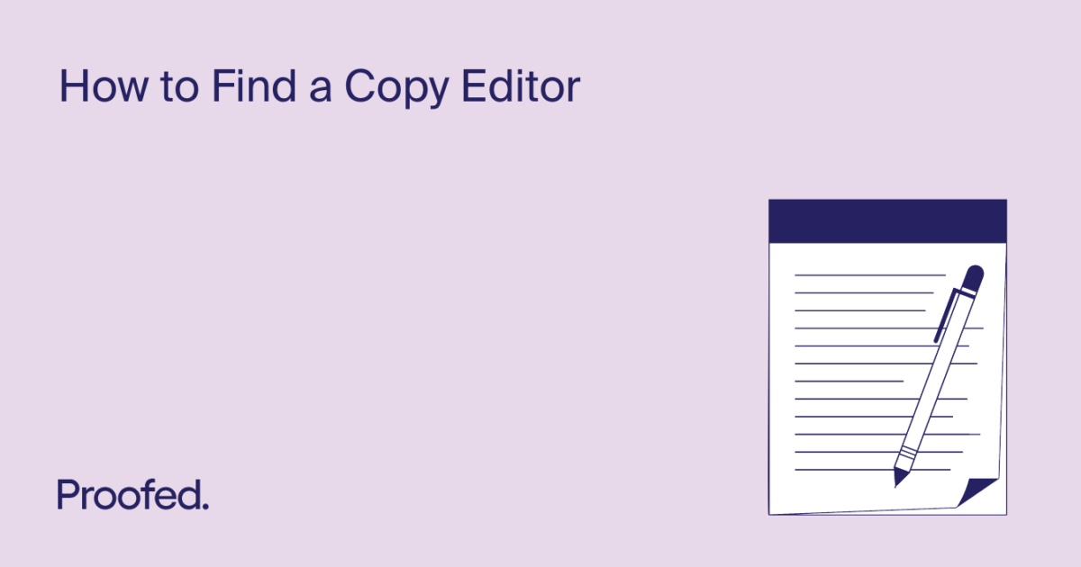 How to Hire a Copy Editor for Your Business | Proofed's Writing Tips