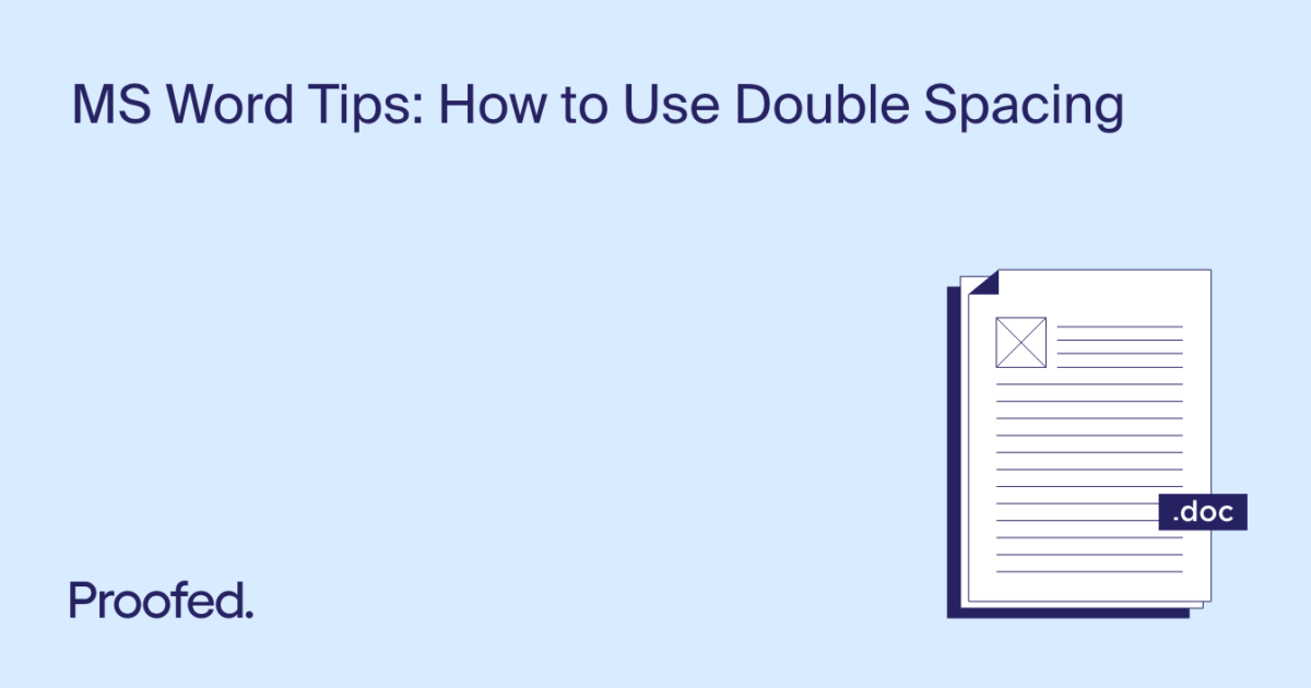 MS Word Tips: How to Use Double Spacing | Proofed's Writing Tips