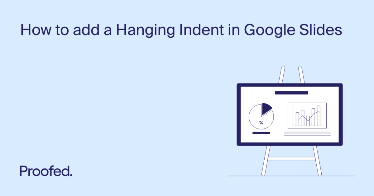 how to use increase and decrease indent in google... How to Add a Hanging Indent in Google Slides | Proofed's Writing Tips