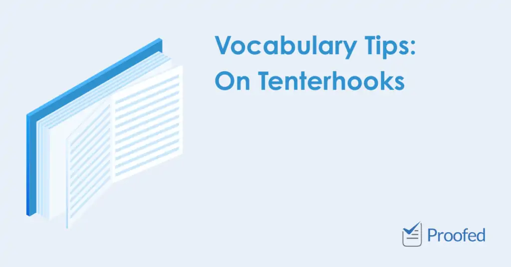 On Tenterhooks