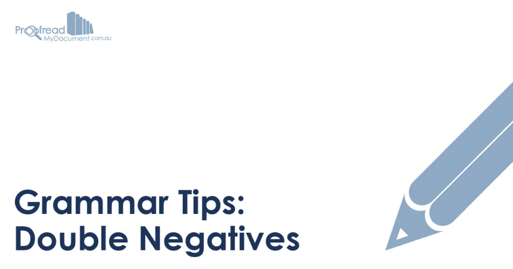 Grammar Tips - Double Negatives