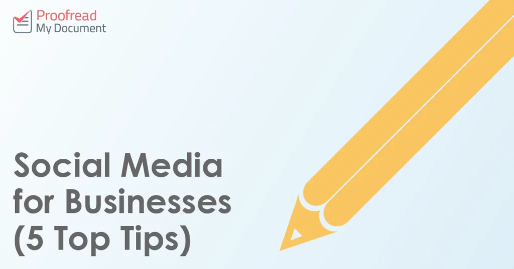 Social Media for Businesses (5 Top Tips)