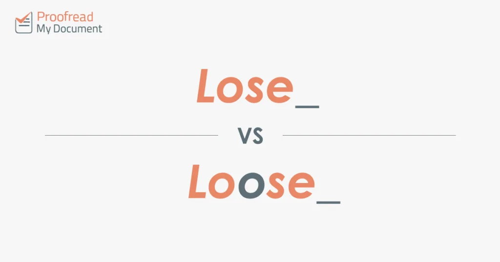 Word Choice - Lose vs Loose