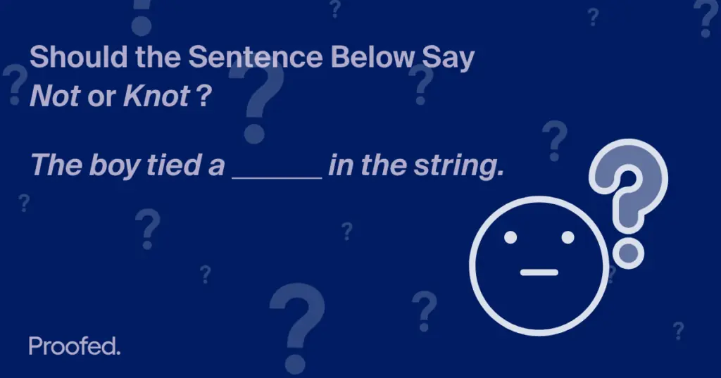 Word Choice Not vs. Knot